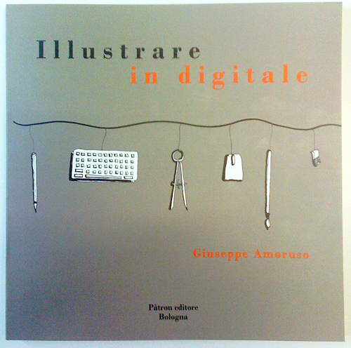 Illustrare in digitale Illustrare in digitale